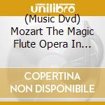 (Music Dvd) Mozart The Magic Flute Opera In 2 Acts cd
