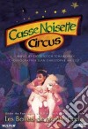 Casse Noisette Circus cd