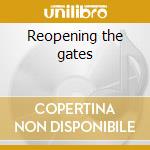Reopening the gates cd musicale di Omen