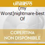 (my Worst)nightmare-best Of cd