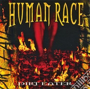 Human Race - Dirty Eater cd musicale di Race Human