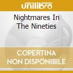 Nightmares In The Nineties cd