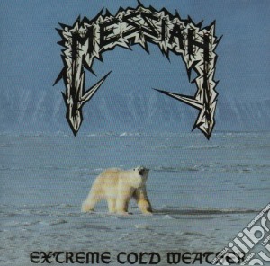 Messiah - Extreme Cold Weather cd musicale di Messiah