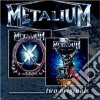 Metalium - Two Originals cd