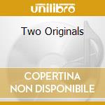 Two Originals cd