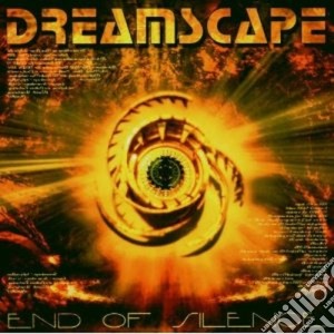 Dreamscape - End Of Silence cd musicale di DREAMSCAPE