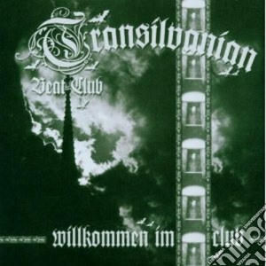 Transilvanian Beat Club - Wilkommen Im Club cd musicale di TRANSILVANIAN BEAT C