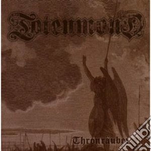Totenmond - Thronrauber cd musicale di TOTENMOND