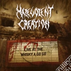 Malevolent Creation - Live At The Whisky A Go Go cd musicale di Creation Malevolent