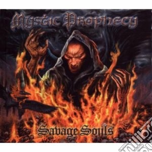 Savage Souls/satanic cd musicale di Prophecy Mystic