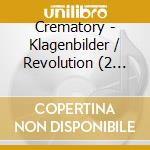 Crematory - Klagenbilder / Revolution (2 Cd) cd