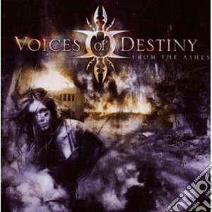 Voices Of Destiny - From The Ashes cd musicale di VOICES OF DESTINY