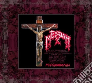 Messiah - Psychomorphia (2 Cd) cd musicale di MESSIAH