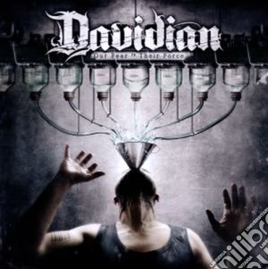 Davidian - Our Fear Is Their Force cd musicale di Davidian