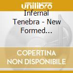 Infernal Tenebra - New Formed Revelations cd