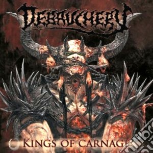 Debauchery - Kings Of Carnage cd musicale di Debauchery