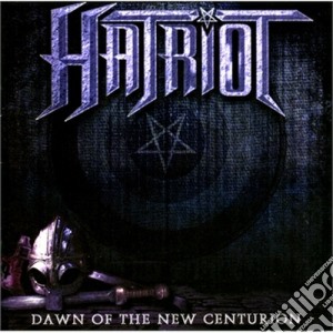 Hatriot - Dawn Of The New Centurion cd musicale di Hatriot