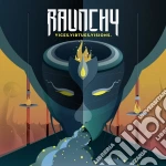 Raunchy - Vices.Virtues.Visions cd