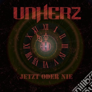 Unherz - Jetzt Oder Nie! cd musicale di Unherz