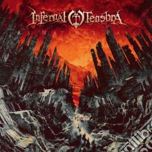 Infernal Tenebra - As Nations Fall cd musicale di Infernal Tenebra