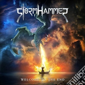 Stormhammer - Welcome To The End cd musicale di Stormhammer