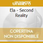 Ela - Second Reality cd