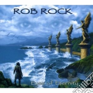 Rob Rock - Eyes Of Eternity cd musicale di ROCK ROB