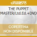 THE PUPPET MASTER/Ltd.Ed.+DVD cd