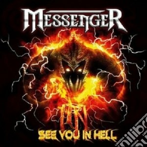 Messenger - See You In Hell cd musicale di Messenger