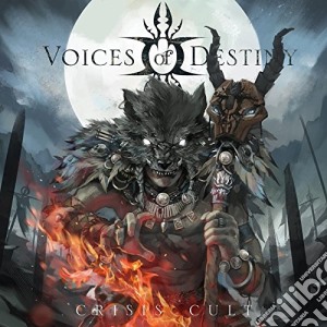 Voices Of Destiny - Crisis Cult (Limited Edition) cd musicale di Voices of destiny