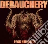Debauchery - Fuck Humanity (Ltd Digipack) cd musicale di Debauchery