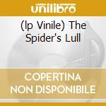 (lp Vinile) The Spider's Lull cd
