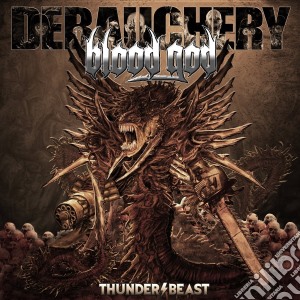 (LP Vinile) Debauchery Vs. Blood God - Thunderbeast lp vinile di Debauchery Vs. Blood God