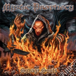 Savage Souls cd musicale di MYSTIC PROPHECY