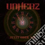 Unherz - Jetzt Oder Nie! cd