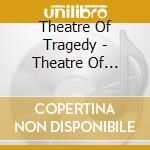 Theatre Of Tragedy - Theatre Of Tragedy cd