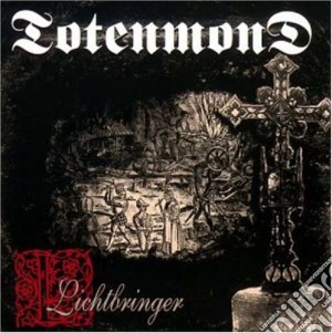 Totenmond - Lichtbringer cd musicale di Totenmond
