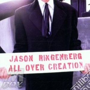 Jason Ringenberg - All Over Creation cd musicale di Ringenberg Jason