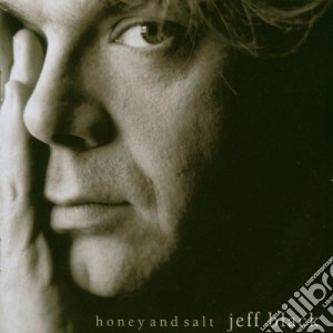 Jeff Black - Honey And Salt cd musicale di BLACK JEFF