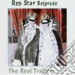 Red Star Belgrade - The Real Traitors cd