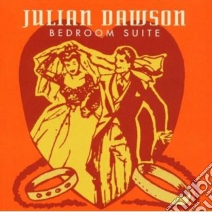 Dawson Julian - Bedroom Suite cd musicale di DAWSON JULIAN