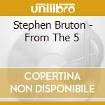 Stephen Bruton - From The 5 cd musicale di Stephen Bruton