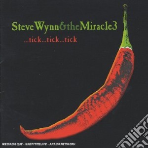 Steve Wynn & The Miracle3 - ...Tick...Tick...Tick cd musicale di Steve Wynn & The Miracle3
