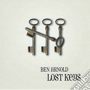 Ben Arnold - Lost Keys cd musicale di Ben Arnold