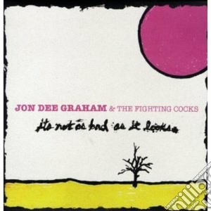 (LP Vinile) Jon Dee Graham & The Fighting Cocks - Is Not As Bad As It Looks (Lp+Cd) lp vinile di Jon dee graham (lp+c