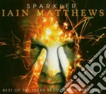 Iain Matthews - Sparkler (2 Cd) cd