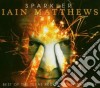 Iain Matthews - Sparkler (2 Cd) cd
