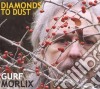 Gurf Morlix - Diamonds To Dust cd