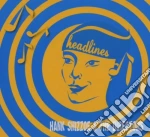 Hank Shizzoe & The Directors - Headlines cd