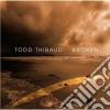 Todd Thibaud - Broken cd